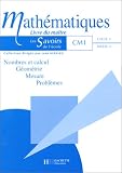 Mathématiques - CM1 : nombres et calculs, géométrie et problèmes. Livre du maître