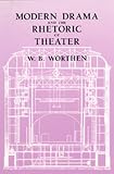 Review University of California Press  / Modern Drama and the Rhetoric of Theater