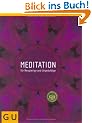Meditation f�r Neugierige und Ungeduldige (Altproduktion)