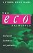 The Eco Principle: Ecology and Economics in Symbiosis (Paperback... by Arthur L. Dahl