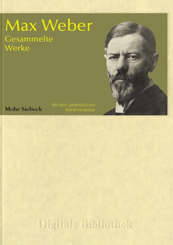 Max Weber - Gesammelte Werke