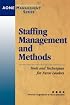 Staffing Management and Methods: Tools and Techniques for Nurse Leaders