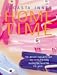 Home Time: The Ultimate Manual for Dust and Stress-free Living