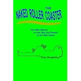 The Naked Roller Coaster: The New Skinny on the Ups and Downs of the Diet Game