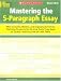  : Mastering The 5-paragraph Essay (Best Practices in Action)