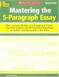 Mastering The 5-paragraph Essay (Best Practices in Action)