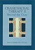 Craniosacral Therapy II: Beyond the Dura