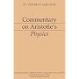 Commentary on Aristotle's Physics (Dumb Ox Books' Aristotelian Commentary Series)