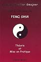 Sur le chemin du Feng Shui : Théorie et mise en pratique