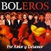 Boleros: Por Amor Y Desamor