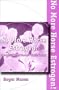 No More Horse Estrogen!: A Safe, Natural and Effective Means of Helping Women with PMS, Menstrual Dysfunction, Menopause and Aging.