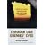 Through Our Enemies' Eyes: Osama bin Laden, Radical Islam and the Future of America