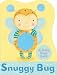 Snuggy Bug (Baby Bugs) (Baby Bugs)