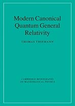 Modern Canonical Quantum General Relativity (Cambridge Monographs on Mathematical Physics)