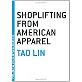 Shoplifting from American Apparel (The Contemporary Art of the Novella)