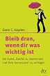 Bleib dran, wenn dir was wichtig ist: Die Kunst, Zweifel zu �berwinden und Ziele konsequent zu verfolgen