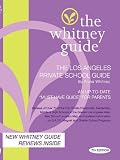 Search : THE WHITNEY GUIDE - THE LOS ANGELES PRIVATE SCHOOL GUIDE 7TH EDITION