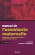 Manuel de l'assistante maternelle : Pr�paration � l'�preuve de l'unit� 1 du CAP Petite enfance