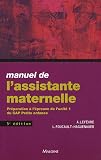 Manuel de l assistante maternelle : Préparation à l épreuve de l unité 1 du CAP Petite enfance