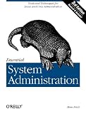 Essential System Administration: Tools and Techniques for Linux and Unix Administration: Help for UNIX System Administrators