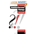 Solution-Focused Therapy (Brief Therapies series)