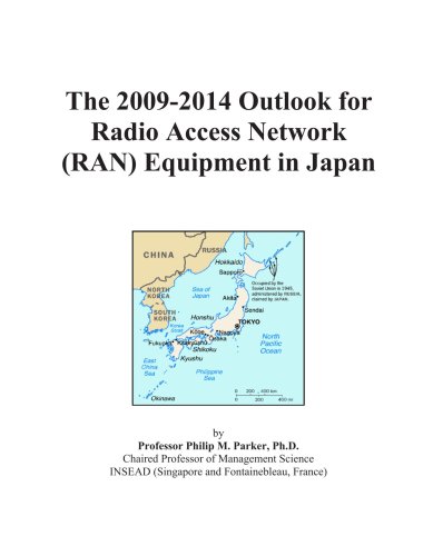 The 2009-2014 Outlook for Radio Access Network (RAN) Equipment in Japan
