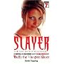 Slayer: The Last Days of Sunnydale - An Unofficial and Unauthorised Guide to the Final Season of "Buffy the Vampire Slayer"