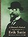 A Mammal’s Notebook: The Writings of Erik Satie