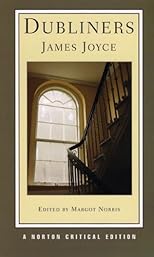 Dubliners (A Norton Critical Edition)