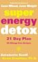 Super Energy Detox