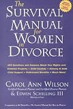 The Survival Manual for Women in Divorce: 185 Questions and Answers About Your Rights