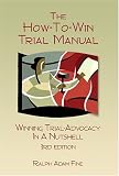 The How-to-Win Trial Manual, Third Edition