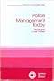Police Management Today: Issues and Case Studies (Practical Management Series)