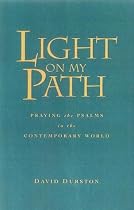A Light on My Path: Praying the Psalms in the Contemporary World