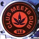 Club Meets Dub V 4.0