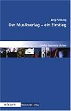 Der Musikverlag - ein Einstieg - J&ouml;rg Fukking