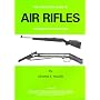 Air Rifles (Collector's Guide to Air Rifles)
