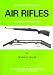 Air Rifles (Collector's Guide to Air Rifles)