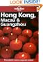 Lonely Planet Hong Kong, Macau & Guangzhou (Hong Kong Macau and Guangzhou, 9th ed)