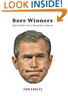 Sore Winners: (And the Rest of Us) in George Bush's America
