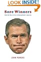 Sore Winners: (And the Rest of Us) in George Bush's America