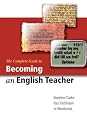 The Complete Guide to Becoming an English Teacher