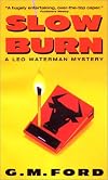 Slow Burn (Leo Waterman Mysteries (Paperback))