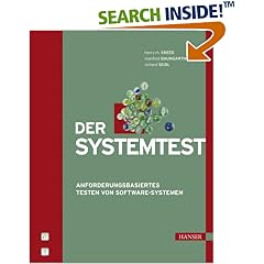 Der Systemtest. Anforderungsbasiertes Testen von Software-Systemen (Broschiert)
