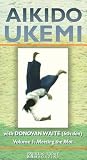 Aikido Ukemi: Volume 1 (Meeting the Mat)
