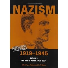Nazism 1919-1945, Volume 1: The Rise to Power 1919-1934. A Documentary Reader (Exeter Studies in History)
