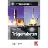 Tr�gerraketen seit 1957 (Typenkompass)
