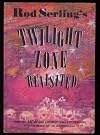 Rod Serling's Twilight Zone Revisited