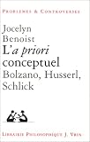 L\'à priori conceptuel : Bolzano, Husserl, Shlick