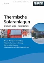 Thermische Solaranlagen professionell planen und installieren
